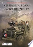 Un Français dans la tourmente t.6 été 1944