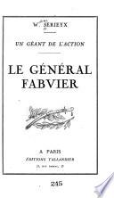 Un géant de l'action, le général Fabvier