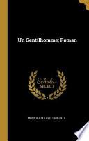 Un Gentilhomme; Roman