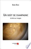 Un goût de champagne