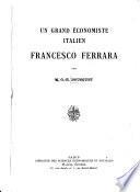 Un grand économiste italien Francesco Ferrara