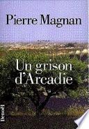 Un grison d'Arcadie
