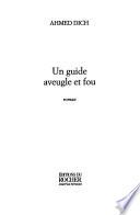 Un guide aveugle et fou