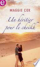 Un héritier pour le cheikh
