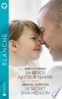 Un héros au coeur tendre - Le secret d'un médecin