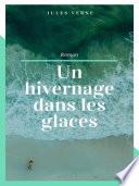 Un hivernage dans les glaces