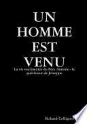 UN HOMME EST VENU