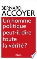 Un homme politique peut-il dire toute la vérité?