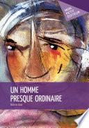 Un homme presque ordinaire