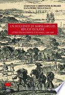 Un huguenot de Marsillargues réfugié en Suisse