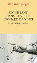 Un instant dans la vie de Léonard de Vinci