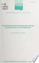 Un inventaire des recherches action en éducation et en formation