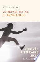 Un jeune homme si tranquille