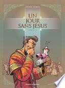 Un jour sans Jésus