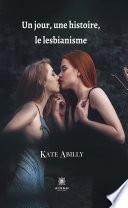 Un jour, une histoire, le lesbianisme