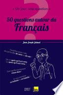 Un jour, une question : 50 leçons autour du francais