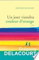 Un jour viendra couleur d'orange