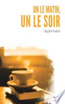 Un le matin, un le soir