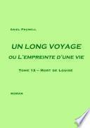 UN LONG VOYAGE ou L'empreinte d'une vie - tome 12