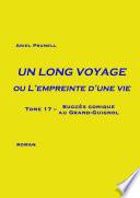 Un long voyage ou L'empreinte d'une vie - Tome 17