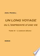 Un long voyage ou L'empreinte d'une vie - Tome 9