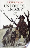 Un loup est un loup