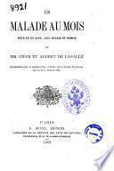 Un malade au mois piece en un acte, avec ecurie et remise de MM. Cham et Albert de Lasalle
