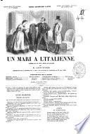 Un mari à l'italienne comédie en un acte, mêlée de couplets par Louis Dugard