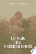 Un mari de premier choix