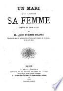 Un Mari qui lance sa femme, comédie en trois actes [in prose]. Par MM. Labiche et R. Deslandes