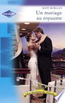 Un mariage au royaume (Harlequin Azur)