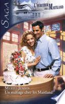 Un mariage chez les Maitland (Saga L'Héritier des Maitland vol.8)