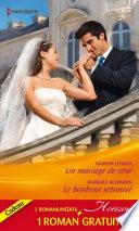 Un mariage de rêve - Le bonheur retrouvé - Ennemis d'un jour