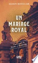 Un mariage royal