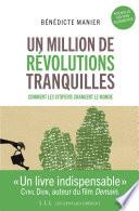 Un million de révolutions tranquilles (Nouvelle édition augmentée)