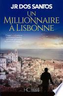 Un millionnaire à Lisbonne - Tome 2