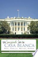 Livre Un "mojado" en la Casa Blanca