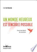 Un monde heureux est (encore) possible