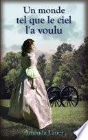 Un monde tel que le ciel l'a voulu