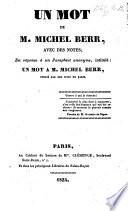 Un Mot de M. Michel Berr, avec des notes, en réponse à un pamphlet anonyme [by J. S. Polac] intitulé: Un Mot à M. M. B., publié par des Juifs de Paris