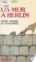 Un mur à Berlin : 1961