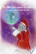 Un Noël pas comme les autres et autres contes de Noël illustrés
