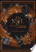 Un Noël sans Nom, et autres contes...
