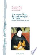 Un nouvel âge de la théologie ? 1965-1980