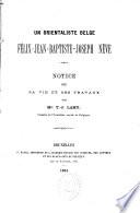 Un orientaliste belge Félix-Jean-Baptiste-Joseph Nève: notice sur sa vie et ses travaux