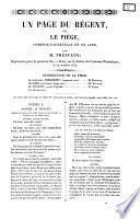 Un page du régent, ou Le piége comédie-vaudeville en un acte par m. Théaulon