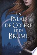 Un palais de colère et de brume