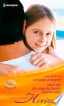 Un papa à marier - Un coup de foudre imprévisible