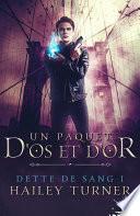 Un paquet d’os et d’or