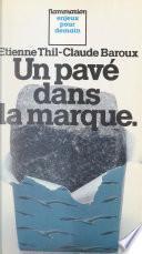 Un pavé dans la marque